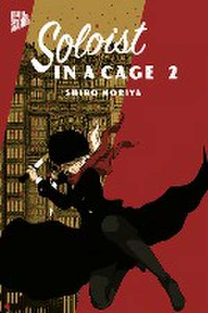 Soloist in a Cage 2 de Shiro Moriya