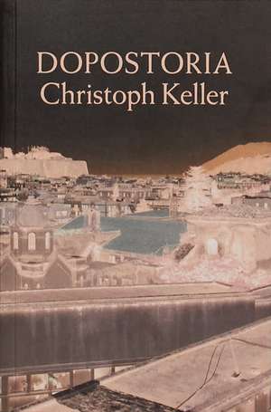 DOPOSTORIA de Christoph Keller