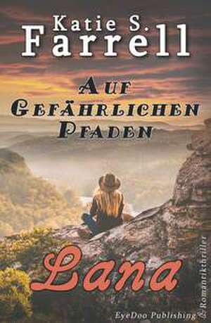 Lana de Katie S. Farrell
