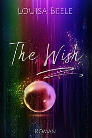 The Wish de Louisa Beele