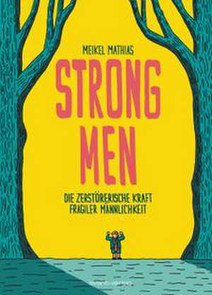 Strong Men de Meikel Mathias
