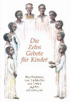 Die Zehn Gebote für Kinder de Gabriele