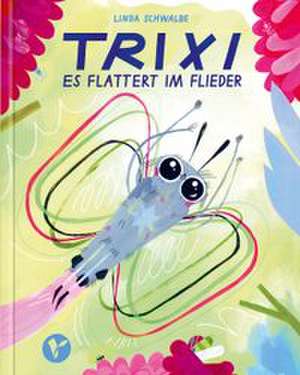 TRIXI de Linda Schwalbe