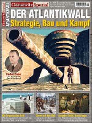 Clausewitz Spezial 34. Der Atlantikwall de Stefan Krüger