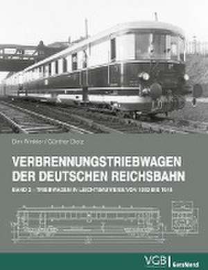 Verbrennungstriebwagen der Deutschen Reichsbahn - Band 2 de Dirk Winkler