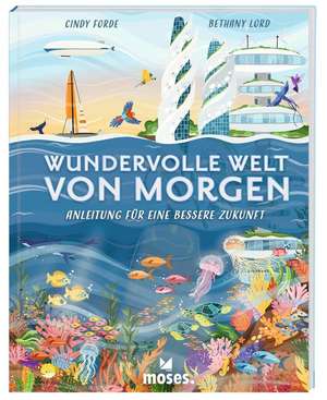 Wundervolle Welt von Morgen de Cindy Forde