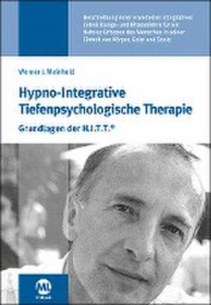 Hypno-Integrative Tiefenpsychologische Therapie de Werner J. Meinhold