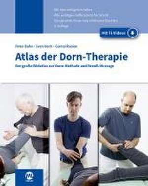 Atlas der Dorn-Therapie (inkl. Videos) de Sven Koch