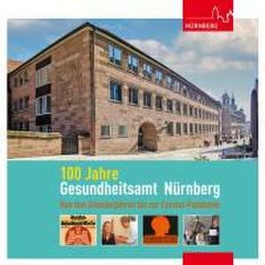 100 Jahre Gesundheitsamt Nürnberg de Daniel Gürtler