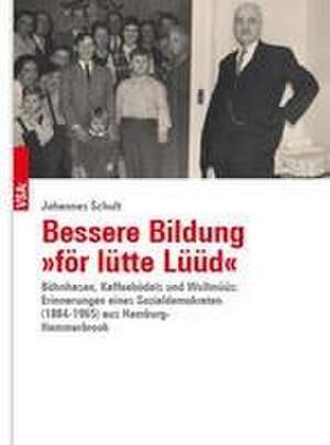 Bessere Bildung 'för lütte Lüüd' de Johannes Schult