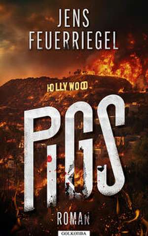 PIGS de Jens Feuerriegel