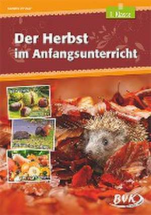 Der Herbst im Anfangsunterricht de Kathrin Zindler