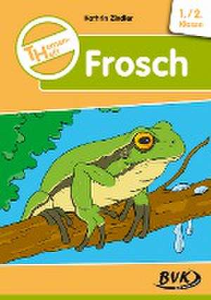 Themenheft Frosch de Kathrin Zindler