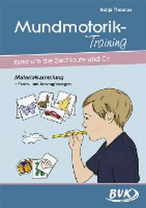 Mundmotorik-Training rund um die Zischlaute & Co. Materialsammlung. Puste- und Ansaugübungen de Sonja Thoenes