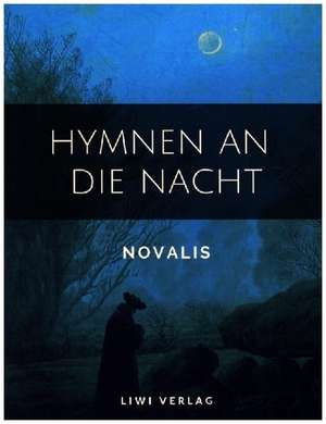 Hymnen an die Nacht de Novalis