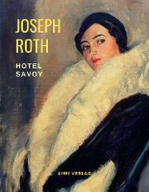 Hotel Savoy de Joseph Roth