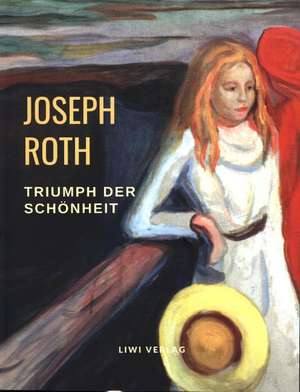 Triumph der Schönheit de Joseph Roth