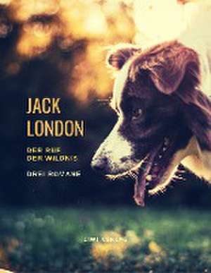 Der Ruf der Wildnis ¿ Drei Romane de Jack London