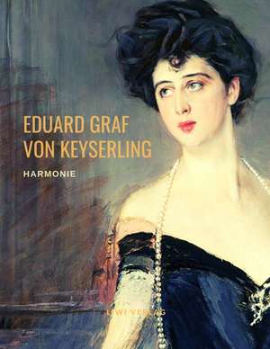 Harmonie de Eduard Graf Von Keyserling