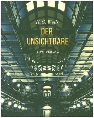 Der Unsichtbare de H. G. Wells