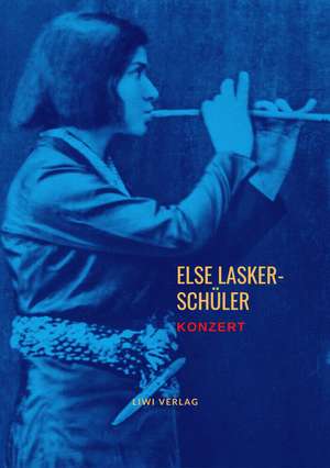 Konzert de Else Lasker-Schüler