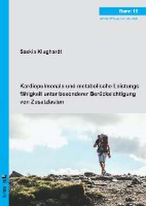 Kardiopulmonale und metabolische Leistungsfähigkeit unter besonderer Berücksichtigung von Zusatzlasten de Saskia Klughardt