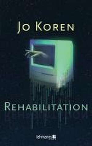 Rehabilitation de Jo Koren