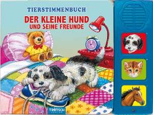 Trötsch Tierstimmenbuch Der kleine Hund und seine Freunde de Trötsch Verlag GmbH & Co. KG