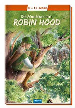 Trötsch Kinderbuch Klassiker Die Abenteuer des Robin Hood de Trötsch Verlag GmbH & Co. KG