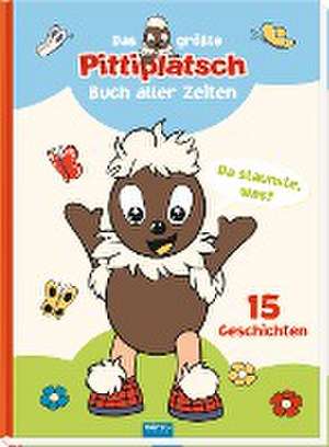 Trötsch Unser Sandmännchen Kinderbuch Das größte Pittiplatsch Buch aller Zeiten de Trötsch Verlag