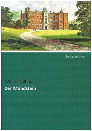 Der Mondstein de Wilkie Collins