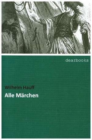 Alle Märchen de Wilhelm Hauff