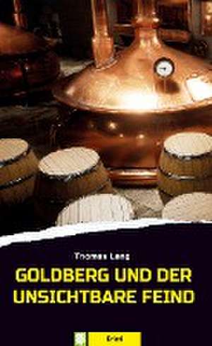 Goldberg und der unsichtbare Feind de Thomas Lang