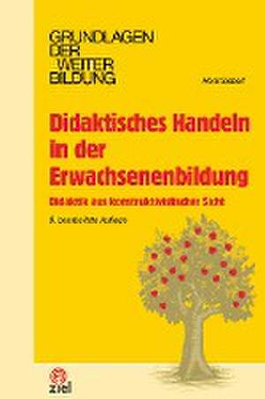 Didaktisches Handeln in der Erwachsenenbildung de Horst Siebert