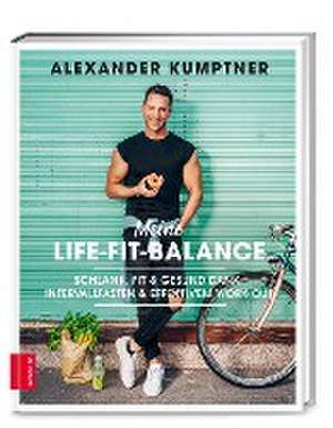 Meine Life-Fit-Balance de Alexander Kumptner