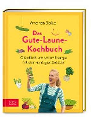 Das Gute-Laune-Kochbuch de Andrea Sokol