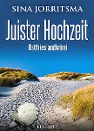 Juister Hochzeit. Ostfrieslandkrimi de Sina Jorritsma