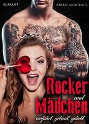 Rocker und Mädchen. Rockerroman de Bärbel Muschiol