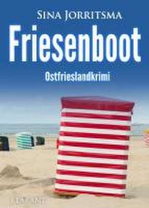 Friesenboot. Ostfrieslandkrimi de Sina Jorritsma