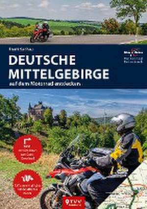 Motorrad Reiseführer Deutsche Mittelgebirge de Frank Sachrau