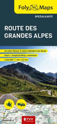 FolyMaps Route des Grandes Alpes Spezialkarte de Bikerbetten - TVV Touristik Verlag GmbH