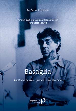 Basaglia de Kirsten Düsberg