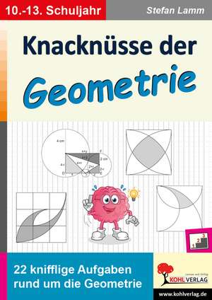 Knacknüsse der Geometrie de Stefan Lamm