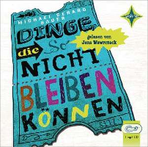 Dinge, die so nicht bleiben können de Michael Gerard Bauer