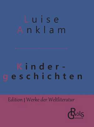 Kindergeschichten de Louise Anklam