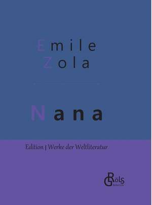 Nana de Emile Zola