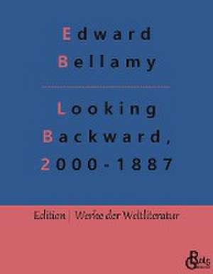 Looking Backward, 2000-1887 de Edward Bellamy