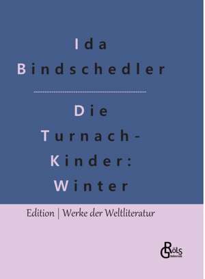 Die Turnachkinder im Winter de Ida Bindschedler