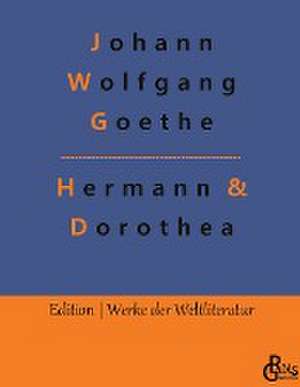 Hermann & Dorothea de Johann Wolfgang von Goethe