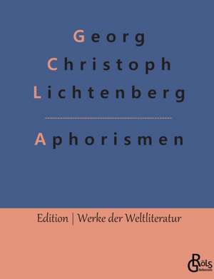 Aphorismen de Georg Christoph Lichtenberg